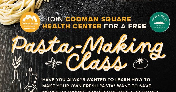 Pasta-Making Class - Codman Square Health Center